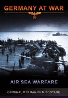Germany at War: Air Sea Warfare, DVD DVD Germany at War: Air Sea Warfare, DVD DVD