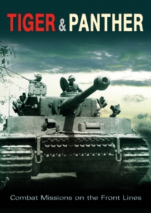 Tiger and Panther: Combat Missions On the Front Lines, DVD DVD Tiger and Panther: Combat Missions On the Front Lines, DVD DVD