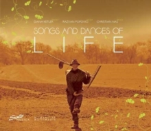 Songs and Dances of Life (Popvici, Nas)