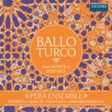 Ballo Turco From Venice To Istanbul