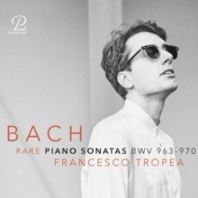 Bach: Rare Piano Sonatas BWV963-970