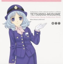 Tetsudou-Musume - Collections of the Railroad Worker's Uniform: Character Song Collection - Miina Ohtsuki