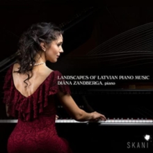 Diana Zandberga: Landscapes Of Latvian Piano Music