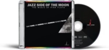 Jazz Side of the Moon: The Music of Pink Floyd
