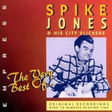 The Very Best Of Spike Jones & His City Slickers