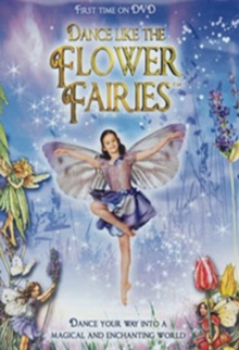 Flower Fairies: Dance Like the Flower Fairies, DVD DVD Flower Fairies: Dance Like the Flower Fairies, DVD DVD