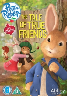 Peter Rabbit: The Tale Of True Friends