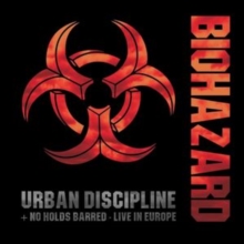 Urban discipline/No holds barred: Live in Europe (Deluxe Edition)