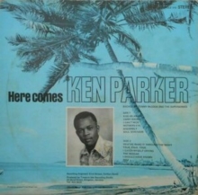 Here Comes Ken Parker (Bonus Tracks Edition)