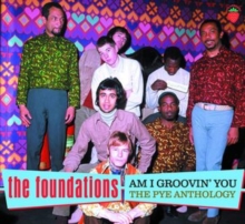 Am I Groovin' You: The Pye Anthology