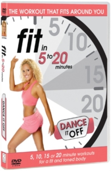 Fit in 5 to 20 Minutes: Dance It Off, DVD DVD Fit in 5 to 20 Minutes: Dance It Off, DVD DVD