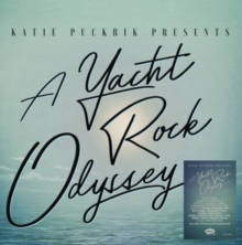 Katie Puckrik Presents A Yacht Rock Odyssey