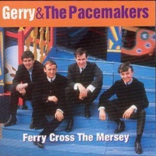 Ferry Cross the Mersey: The Best of Gerry & the Pacemakers, CD / Album Cd Ferry Cross the Mersey: The Best of Gerry & the Pacemakers, CD / Album Cd