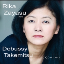 Rika Zayasu: Debussy/Takemitsu