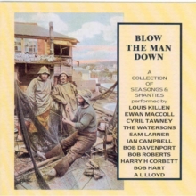 Blow The Man Down: A Collection Of Sea Songs And Shanties, CD / Album Cd Blow The Man Down: A Collection Of Sea Songs And Shanties, CD / Album Cd