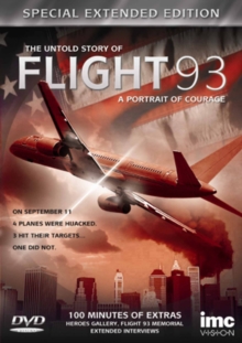 The Untold Story of Flight 93 - A Portrait of Courage: Extended, DVD DVD The Untold Story of Flight 93 - A Portrait of Courage: Extended, DVD DVD