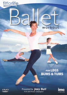 Ballet Workout - For Legs, Bums and Tums, DVD DVD Ballet Workout - For Legs, Bums and Tums, DVD DVD