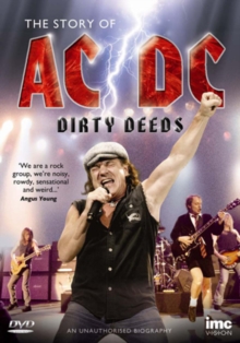 AC/DC: Dirty Deeds - The Story of AC/DC, DVD DVD AC/DC: Dirty Deeds - The Story of AC/DC, DVD DVD