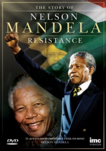 The Nelson Mandella Story: Resistance, DVD DVD The Nelson Mandella Story: Resistance, DVD DVD