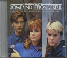 Some Kind Of Wonderful (Music From The Motion Picture Soundtrack)