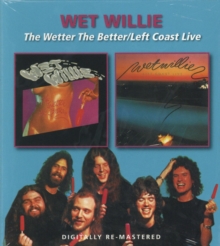 Beat Goes On The Wetter The Better/Left Coast Live