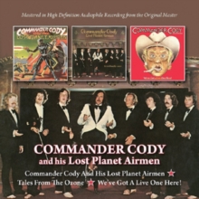 Commander Cody And His Lost Planet Airmen/...: Tales From The Ozone/We've Got A Live One Here!