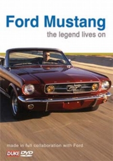 Ford Mustang: The Legend Lives On