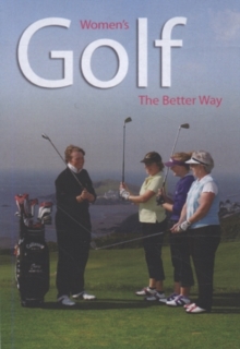 Women's Golf: The Better Way, DVD DVD Women's Golf: The Better Way, DVD DVD