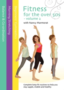 Fitness for the Over 50s: Volume 2