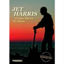 Jet Harris: From There to Here, DVD DVD Jet Harris: From There to Here, DVD DVD