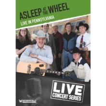 Asleep at the Wheel: Live in Pennsylvania, DVD DVD Asleep at the Wheel: Live in Pennsylvania, DVD DVD
