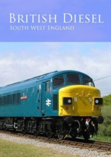 British Diesel Trains: The South West, DVD DVD British Diesel Trains: The South West, DVD DVD