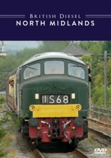 British Diesel Trains: The North Midlands, DVD DVD British Diesel Trains: The North Midlands, DVD DVD