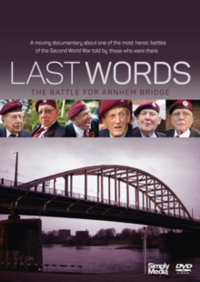 Last Words - The Battle for Arnhem Bridge, DVD DVD Last Words - The Battle for Arnhem Bridge, DVD DVD