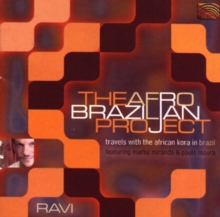 The Afro-Brazilian Project: Travels With the African Kora in Brazil