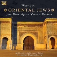 Music Of The Oriental Jews From North Africa, Yemen And Bukhara