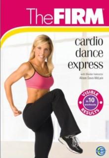 The Firm: Cardio Dance Express, DVD DVD The Firm: Cardio Dance Express, DVD DVD