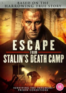 Escape from Stalin's Death Camp