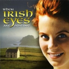 When Irish Eyes Are Smiling, CD / Album Cd When Irish Eyes Are Smiling, CD / Album Cd