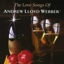 The Love Songs of Andrew Lloyd Webber, CD / Album Cd The Love Songs of Andrew Lloyd Webber, CD / Album Cd