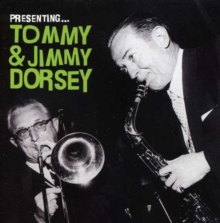 Presenting Tommy and Jimmy Dorsey, CD / Album Cd Presenting Tommy and Jimmy Dorsey, CD / Album Cd