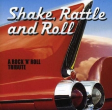 Shake Rattle and Roll - A Rock 'N' Roll Tribute, CD / Album Cd Shake Rattle and Roll - A Rock 'N' Roll Tribute, CD / Album Cd
