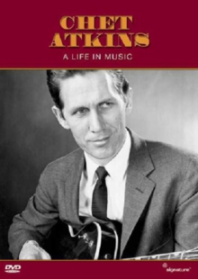 Chet Atkins: A Life in Music