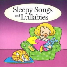 Sleepy Songs and Lullabies, CD / Album Cd Sleepy Songs and Lullabies, CD / Album Cd