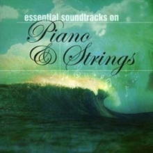 Essential Soundtracks On Piano & Strings, CD / Album Cd Essential Soundtracks On Piano & Strings, CD / Album Cd