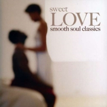 Sweet Love Songs Of Soul