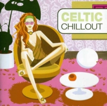 Celtic Chillout, CD / Album Cd Celtic Chillout, CD / Album Cd
