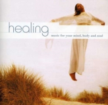 Healing Music for Your Mind, Body and Soul, CD / Album Cd Healing Music for Your Mind, Body and Soul, CD / Album Cd