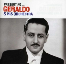 Presenting Geraldo and His Orchestra, CD / Album Cd Presenting Geraldo and His Orchestra, CD / Album Cd
