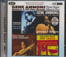 Three Classic Albums Plus: Blue Gene/Groove Blues/Boss Tenor/The Happy Blues